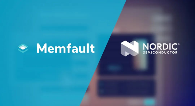 Nordic收購Memfault，推出首個用于互聯(lián)產(chǎn)品生命周期管理的 “芯片到云”完整平臺